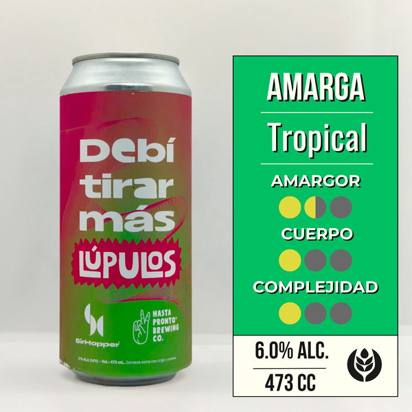 Debí Tirar Más Lúpulos | Hazy IPA