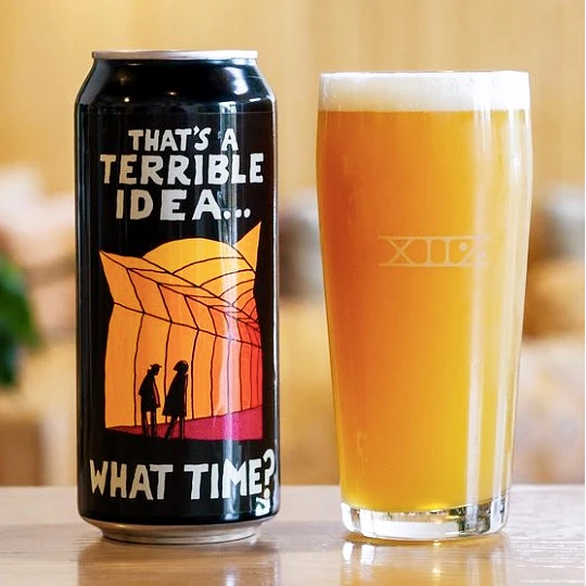 That's a Terrible Idea ...What Time? (Triple Hazy IPA)